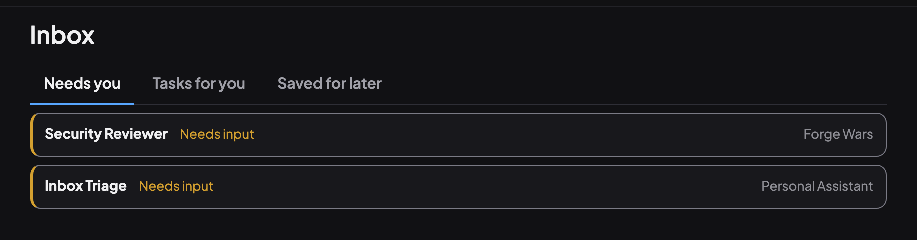 The Needs you tab of Coral's Inbox on a demo account, listing two agents that need input: Security Reviewer on the Forge Wars team and Inbox Triage on the Personal Assistant team.